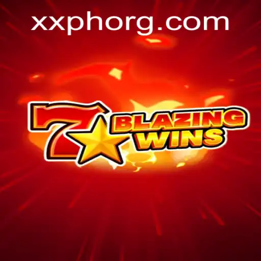 BlazingWins: A Thrilling Gaming Experience Ignited by XXPH